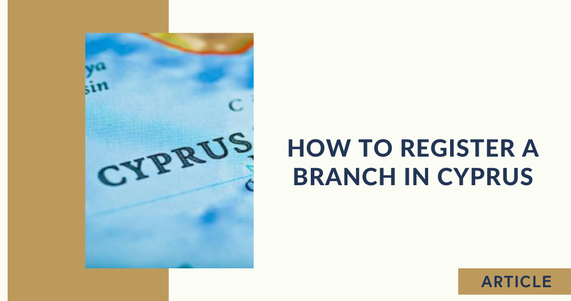 How to Register a Branch in Cyprus